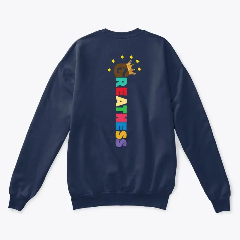 Greatness Unisex Sweatshirt